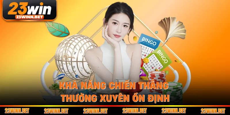 Khả năng chiến thắng thường xuyên ổn định