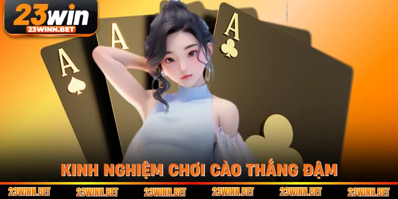 Kinh nghiệm chơi cào thắng đậm