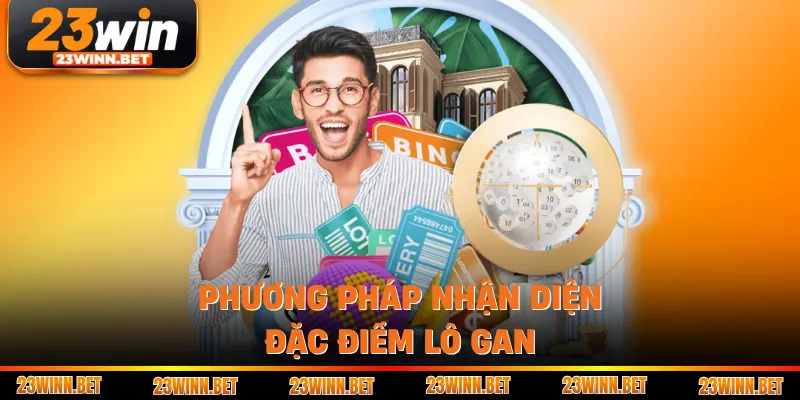 Phương pháp nhận diện đặc điểm lô gan